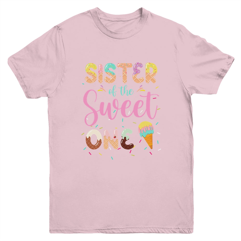 Sister Of The Sweet One Ice Cream 1st First Birthday Family Youth Shirt | teecentury