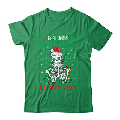 Skeleton When You're Dead Inside But It's The Holiday Season T-Shirt & Sweatshirt | Teecentury.com