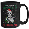 Skeleton When You're Dead Inside But It's The Holiday Season Mug Coffee Mug | Teecentury.com