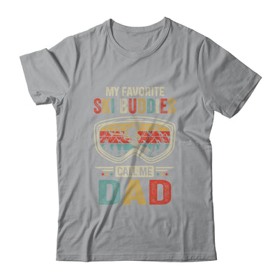 Skiing My Favorite Ski Buddies Call Me Dad Funny Fathers Day T-Shirt & Hoodie | Teecentury.com
