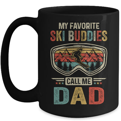 Skiing My Favorite Ski Buddies Call Me Dad Funny Fathers Day Mug Coffee Mug | Teecentury.com