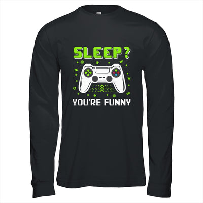 Sleep You're Funny Retro Video Game Funny Gamer T-Shirt & Hoodie | Teecentury.com