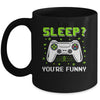 Sleep You're Funny Retro Video Game Funny Gamer Mug Coffee Mug | Teecentury.com