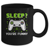 Sleep You're Funny Retro Video Game Funny Gamer Mug Coffee Mug | Teecentury.com