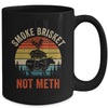 Smoke Brisket Not Meth Pitmaster BBQ Lover Smoker Grilling Mug | teecentury