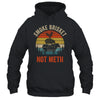 Smoke Brisket Not Meth Pitmaster BBQ Lover Smoker Grilling Shirt & Hoodie | teecentury