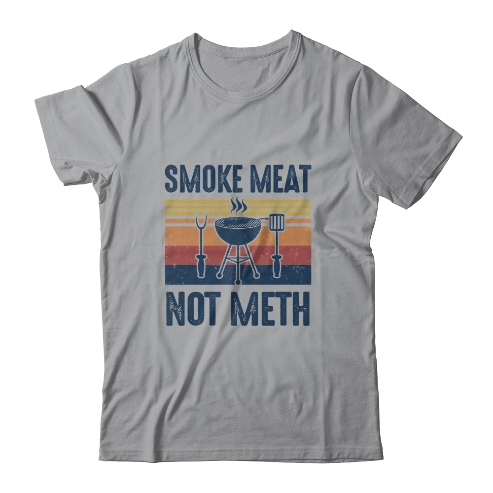 Smoke Meat Brisket Not Meth BBQ Chef Gift T-Shirt & Hoodie | Teecentury.com