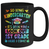 So Long Kindergarten 1st Grade Here I Come Graduation Mug | teecentury
