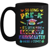 So Long Pre-K Kindergarten Here I Come Graduation Mug | teecentury