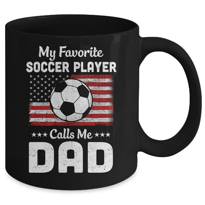 Soccer Dad My Favorite Soccer Player Calls Me Dad Mug Coffee Mug | Teecentury.com