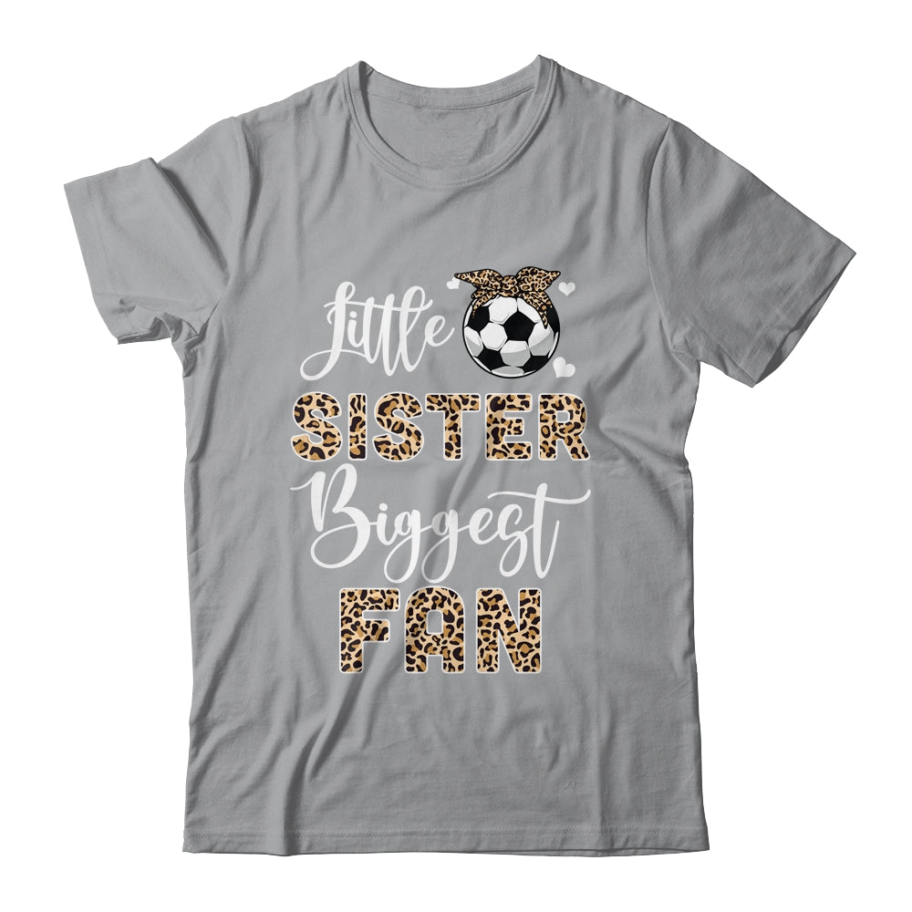 Soccer Little Sister Biggest Fan Soccer Sister Leopard Shirt & Tank Top | teecentury