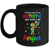 Society Says I'm Autistic God Says I'm Perfect Autism Funny Mug Coffee Mug | Teecentury.com