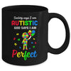 Society Says I'm Autistic God Says I'm Perfect Autism Funny Mug Coffee Mug | Teecentury.com