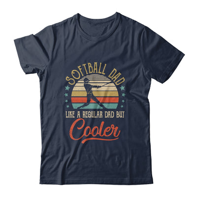 Softball Dad Like A Regular Dad Cooler Vintage Fathers Day T-Shirt & Hoodie | Teecentury.com