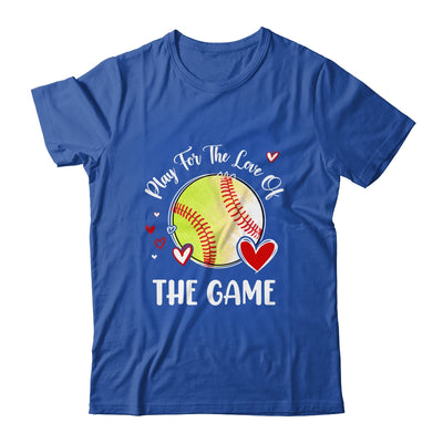 Softball Play For The Love Of The Game Shirt & Tank Top | teecentury