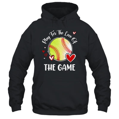 Softball Play For The Love Of The Game Shirt & Tank Top | teecentury