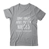 Some Aunts Have Pretty Nieces Its Me Im Some Funny Shirt & Tank Top | teecentury