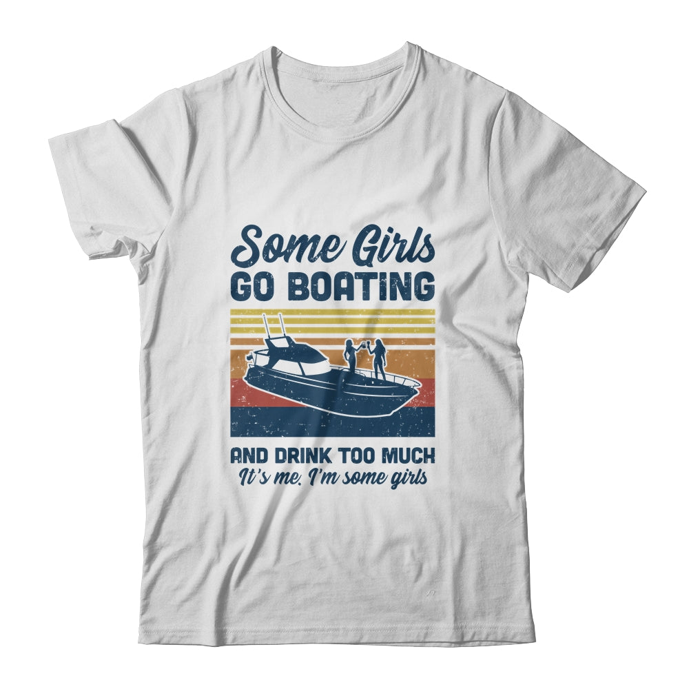 Some Girls Go Fishing And Drink Too Much Vintage Fishing Shirt & Tank Top 