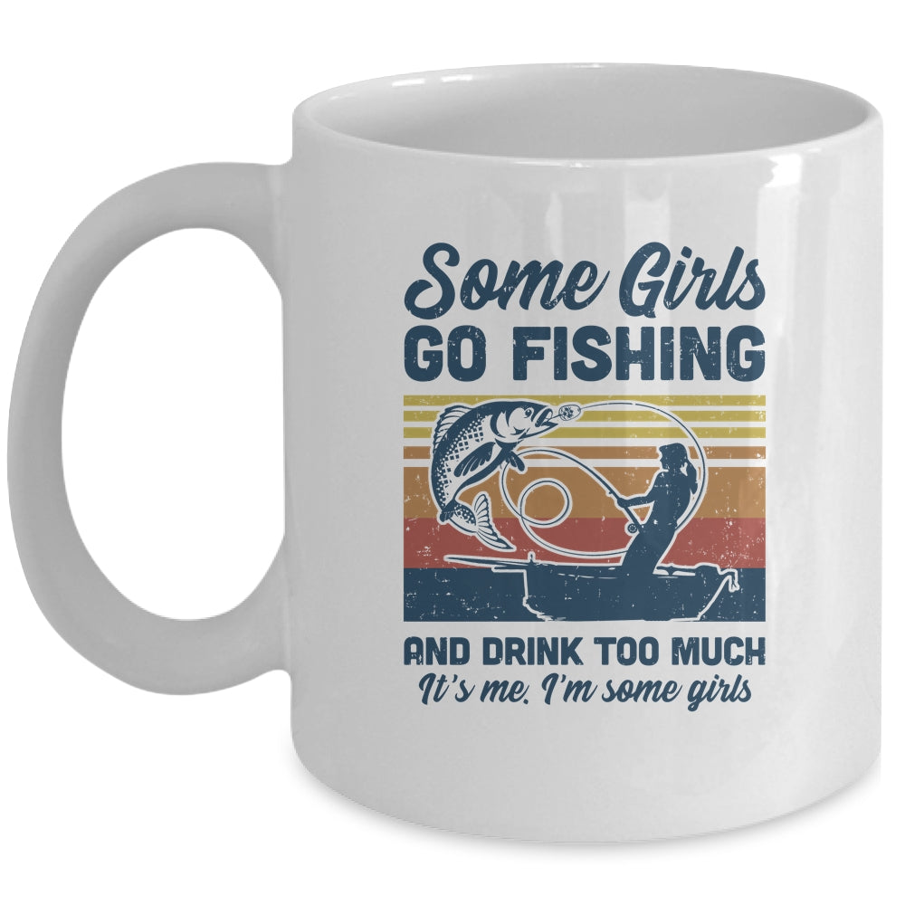 Some Girls Go Fishing And Drink Too Much Vintage Fishing Shirt
