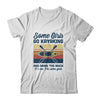 Some Girls Go Kayaking And Drink Too Much Vintage Kayak T-Shirt & Tank Top | Teecentury.com