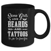 Some Girls Love Beards And Tattoos It's Me I'm Some Girls Mug Coffee Mug | Teecentury.com