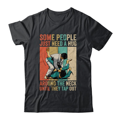 Some People Just Need A Hug Vintage Bjj Brazilian Jiu Jitsu Shirt & Hoodie | teecentury