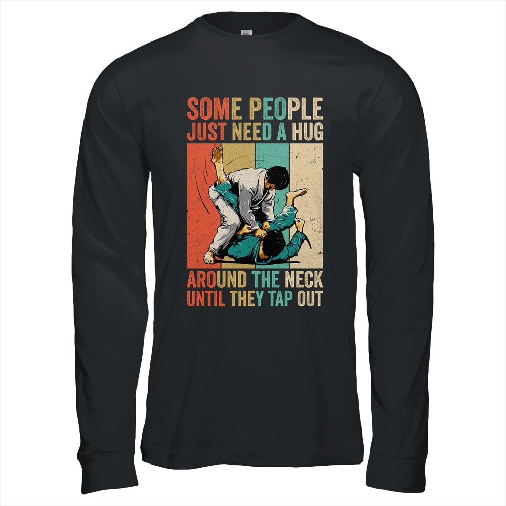 Some People Just Need A Hug Vintage Bjj Brazilian Jiu Jitsu Shirt & Hoodie | teecentury