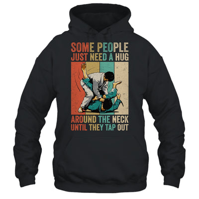 Some People Just Need A Hug Vintage Bjj Brazilian Jiu Jitsu Shirt & Hoodie | teecentury
