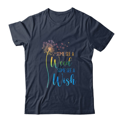 Some See A Weed I See A Wishs Cute Dandelion Lover T-Shirt & Tank Top | Teecentury.com