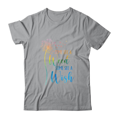 Some See A Weed I See A Wishs Cute Dandelion Lover T-Shirt & Tank Top | Teecentury.com