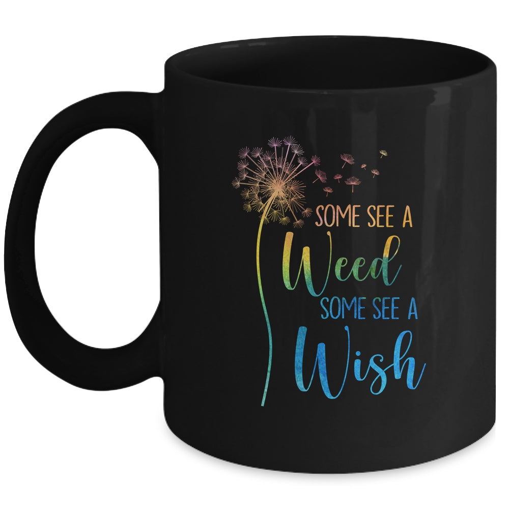 Some See A Weed I See A Wishs Cute Dandelion Lover Mug Coffee Mug | Teecentury.com