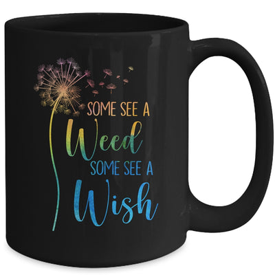 Some See A Weed I See A Wishs Cute Dandelion Lover Mug Coffee Mug | Teecentury.com