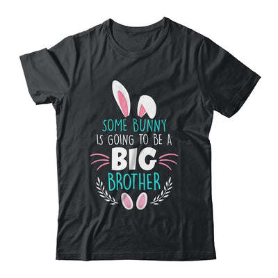 Some bunny Is Going To Be A Big Brother Easter Pregnancy Shirt & Hoodie | teecentury