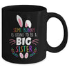 Some bunny Is Going To Be A Big Sister Easter Pregnancy Funny Mug | teecentury