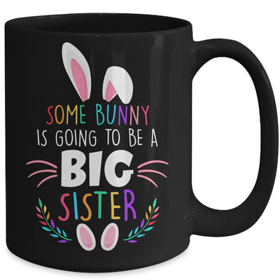 Some bunny Is Going To Be A Big Sister Easter Pregnancy Funny Mug | teecentury