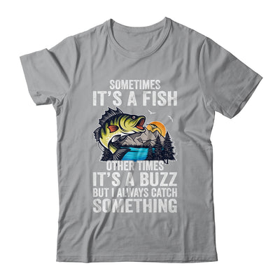 Sometimes Its A Fish Cool Fishing Design For Men Fisherman Shirt & Hoodie | teecentury