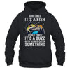 Sometimes Its A Fish Cool Fishing Design For Men Fisherman Shirt & Hoodie | teecentury