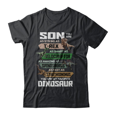 Son You're My Favorite Dinosaur T-Rex T-Shirt & Hoodie | Teecentury.com