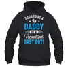 Soon To Be A Daddy Baby Boy Expecting Mother Shirt & Hoodie | teecentury