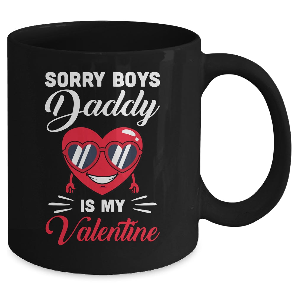 Sorry Boys Daddy Is My Valentine Heart Mug Coffee Mug | Teecentury.com