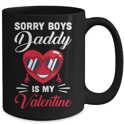 Sorry Boys Daddy Is My Valentine Heart Mug Coffee Mug | Teecentury.com