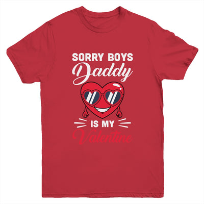 Sorry Boys Daddy Is My Valentine Heart Youth Youth Shirt | Teecentury.com