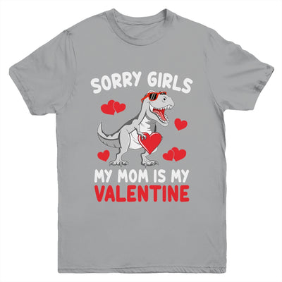 Sorry Girls My Mom Is My Valentines Day Funny Dinosaur Boy Youth Shirt | teecentury