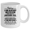 Sorry I Am Already Taken By A Freaking Awesome Girl Funny Mug Coffee Mug | Teecentury.com