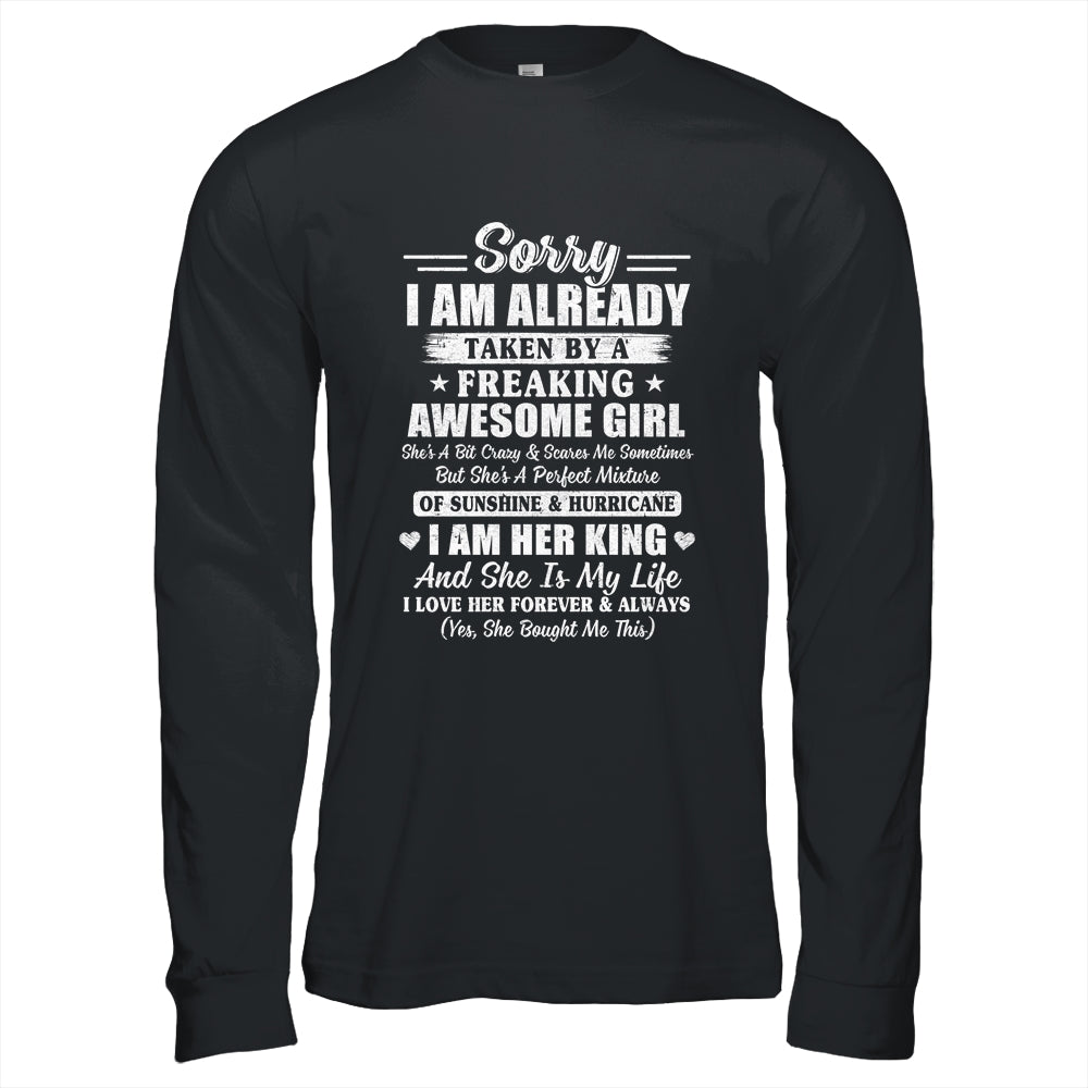Sorry I Am Already Taken By A Freaking Awesome Girl T-Shirt & Hoodie | Teecentury.com