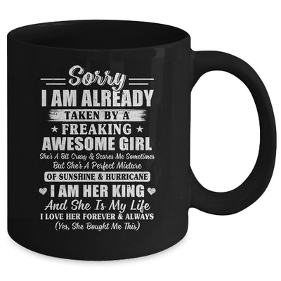 Sorry I Am Already Taken By A Freaking Awesome Girl Mug Coffee Mug | Teecentury.com