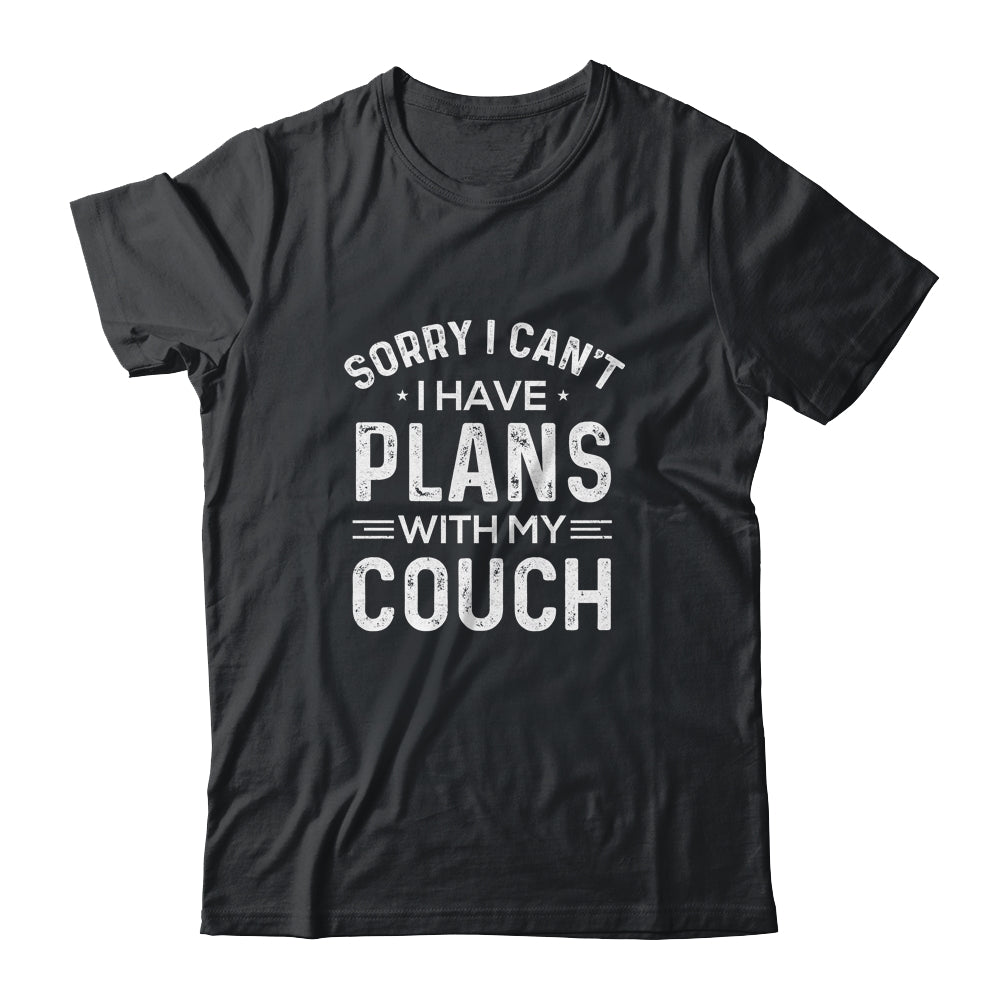 Sorry I Cant I Have Plans With My Couch T-Shirt & Tank Top | Teecentury.com