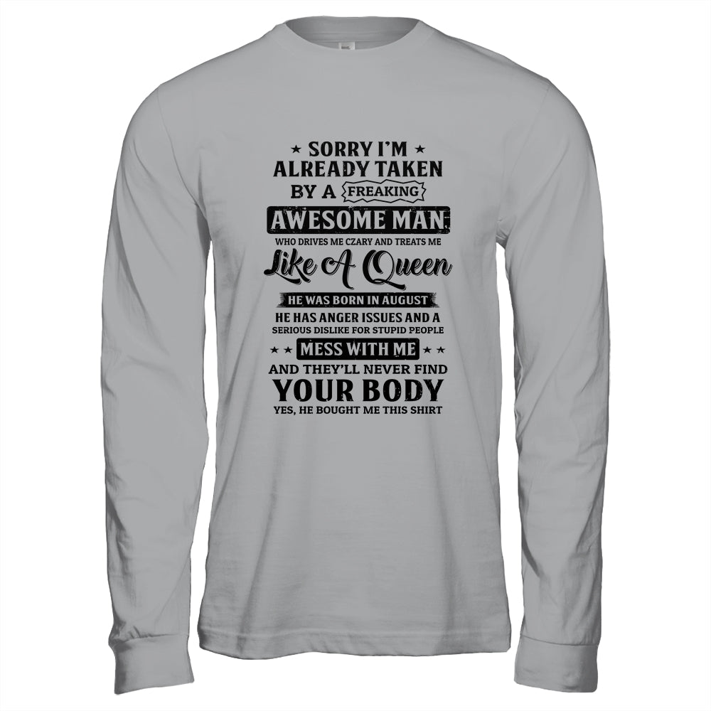 Sorry I'm Already Taken By A Freaking Awesome Man August T-Shirt & Hoodie | Teecentury.com