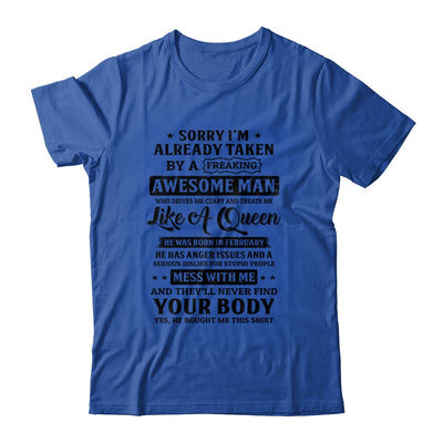 Sorry I'm Already Taken By A Freaking Awesome Man February T-Shirt & Hoodie | Teecentury.com