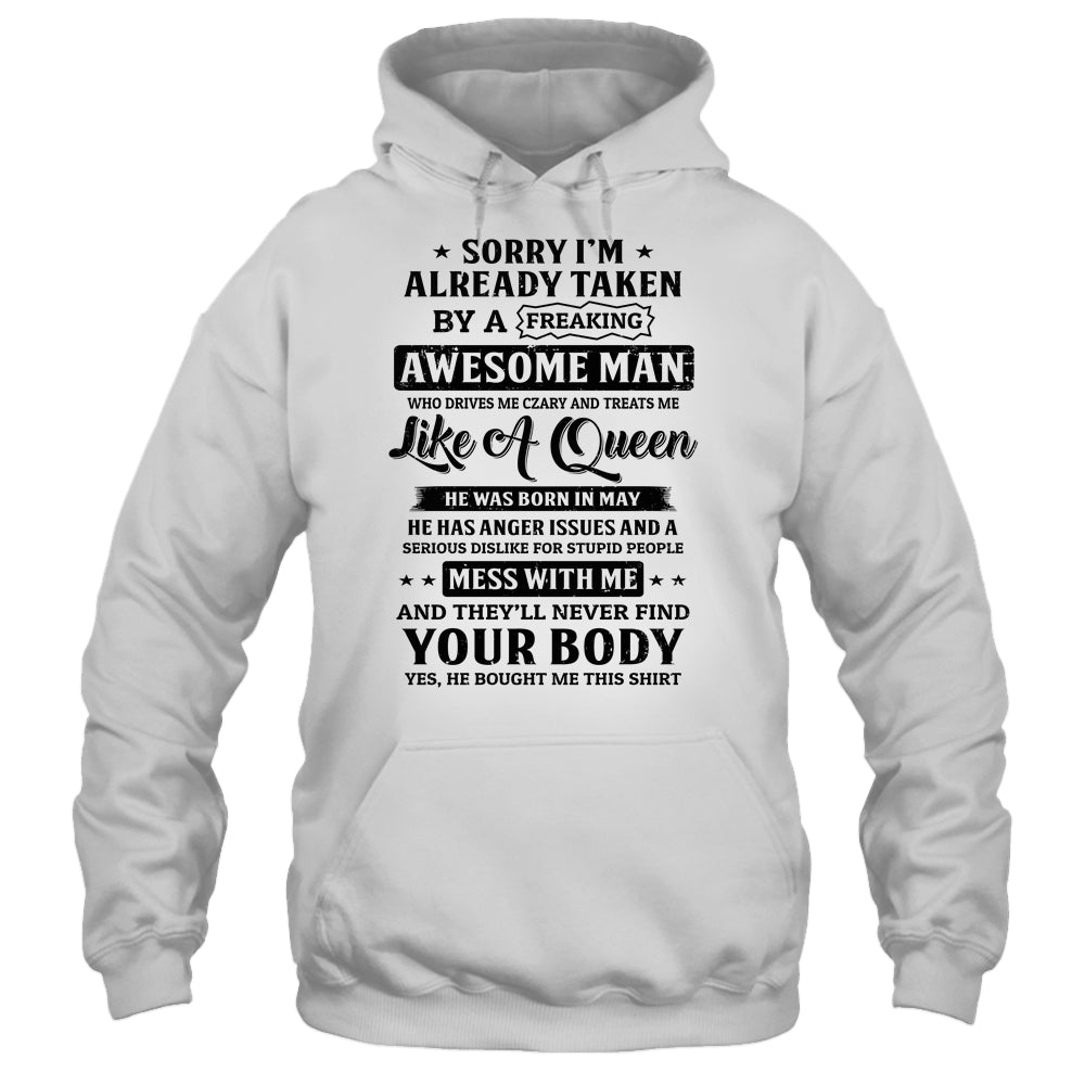 Sorry I'm Already Taken By A Freaking Awesome Man May T-Shirt & Hoodie | Teecentury.com